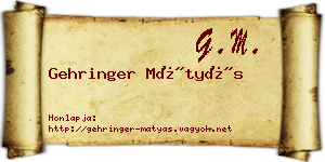 Gehringer Mátyás névjegykártya